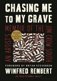 Chasing Me to My Grave: An Artist's Memoir of the Jim Crow South