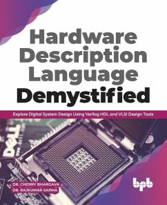 Hardware Description Language Demystified - Sarma, Rajkumar; Bhargava, Cherry