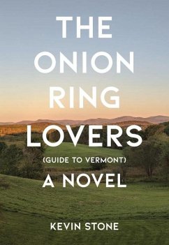 The Onion Ring Lovers (Guide to Vermont) - Stone, Kevin