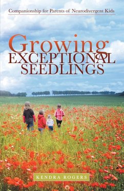 Growing Exceptional Seedlings - Rogers, Kendra