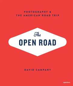 The Open Road: Photography and the American Roadtrip (Signed Edition) - Campany, David