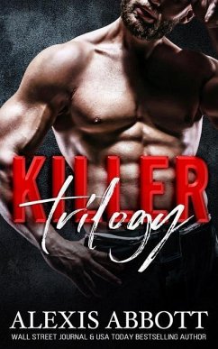 Killer Trilogy: The Complete Series - Abbott, Alexis