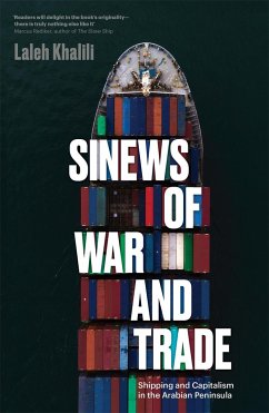 Sinews of War and Trade - Khalili, Laleh