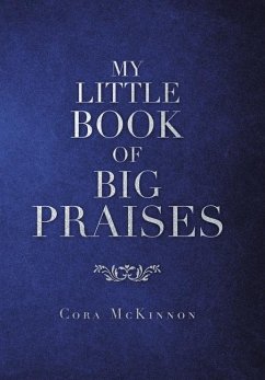 My Little Book of Big Praises - McKinnon, Cora