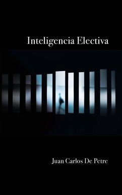 Inteligencia Electiva - Petre, Juan Carlos de