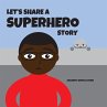Let's Share a Superhero Story - Bild 1