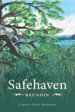 Safehaven Reunion - Anderson, Carolyn Ilene