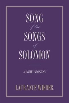 Song of the Songs of Solomon: A New Version - Wieder, Laurance