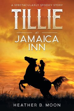 Tillie at Jamaica Inn - Moon, Heather B.