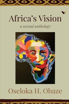 Africa's Vision: A Second Anthology - Obaze, Oseloka H.