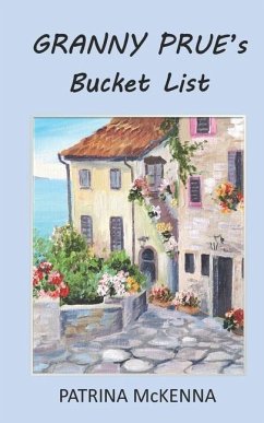 Granny Prue's Bucket List - McKenna, Patrina