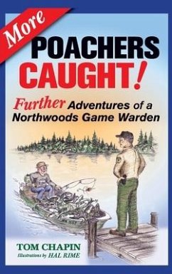 More Poachers Caught! - Chapin, Tom; Rime, Hal