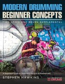 Modern Drumming Concepts: A Beginners Guide to Drumming Practice & Development