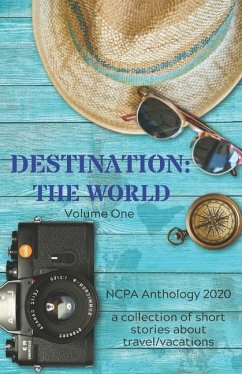 Destination: The World: Volume One - Hamilton, M. L.