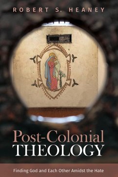 Post-Colonial Theology (eBook, ePUB) - Heaney, Robert S.