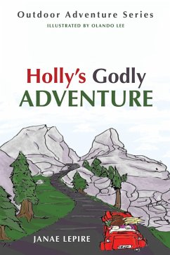 Holly's Godly Adventure (eBook, ePUB) - Lepire, Janae