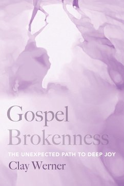 Gospel Brokenness (eBook, ePUB)