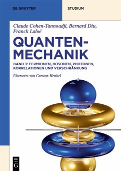 Fermionen, Bosonen, Photonen, Korrelationen und Verschränkung (eBook, ePUB) - Cohen-Tannoudji, Claude; Diu, Bernard; Laloë, Franck