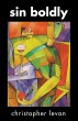 Sin Boldly (eBook, PDF) - Bild 1