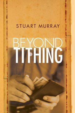 Beyond Tithing (eBook, PDF)
