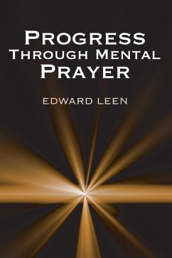 Progress Through Mental Prayer (eBook, PDF)