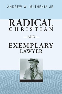 Radical Christian and Exemplary Lawyer (eBook, PDF)