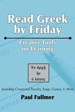 Read Greek by Friday: Creative Tools for Learning (eBook, PDF)