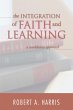 The Integration of Faith and Learning... - Bild 1