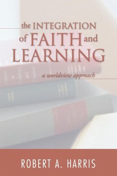 The Integration of Faith and Learning (eBook, PDF)