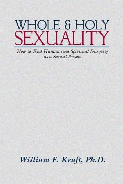Whole and Holy Sexuality (eBook, PDF) Whole and Holy Sexuality (eBook, PDF)