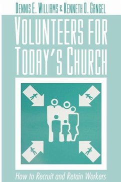 Volunteers for Today's Church (eBook, PDF) - Williams, Dennis E.; Gangel, Kenneth O.
