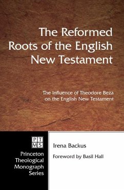 The Reformed Roots of the English New Testament (eBook, PDF)