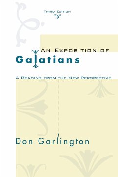 An Exposition of Galatians, Third Edition (eBook, PDF) An Exposition of Galatians, Third Edition (eBook, PDF)