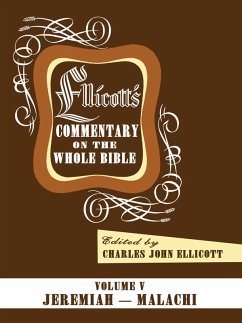 Ellicott's Commentary on the Whole Bible Volume V (eBook, PDF)