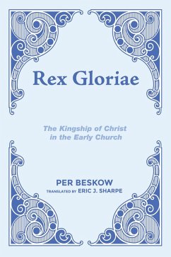 Rex Gloriae (eBook, PDF) - Beskow, Per