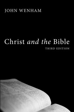 Christ and the Bible, Third Edition (eBook, PDF)