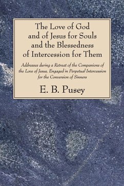 The Love of God and of Jesus for Souls and the Blessedness of Intercession for Them (eBook, PDF)