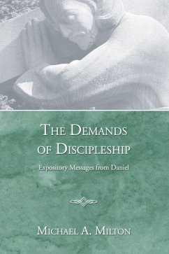The Demands of Discipleship (eBook, PDF) - Milton, Michael A.