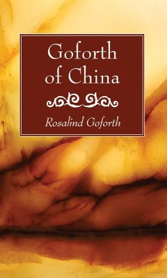 Goforth of China (eBook, PDF) - Goforth, Rosalind