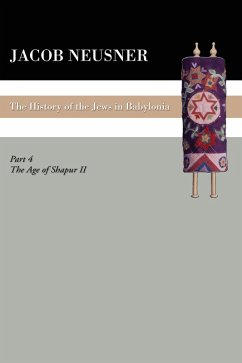 A History of the Jews in Babylonia, Part IV (eBook, PDF)