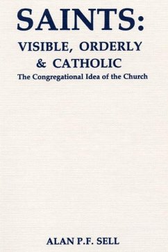 Saints: Visible, Orderly, and Catholic (eBook, PDF)
