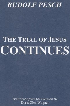 The Trial of Jesus Continues (eBook, PDF)