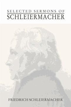 Selected Sermons of Schleiermacher (eBook, PDF) - Schleiermacher, Friedrich