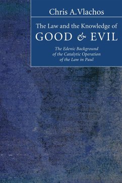 The Law and the Knowledge of Good and Evil (eBook, PDF) - Vlachos, Chris A.
