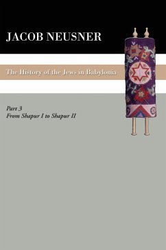A History of the Jews in Babylonia, Part III (eBook, PDF)