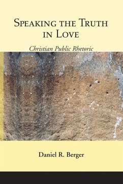 Speaking the Truth in Love (eBook, PDF) - Berger, Daniel R.