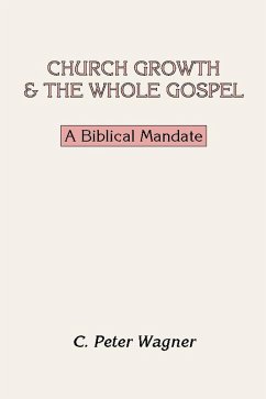 Church Growth and the Whole Gospel (eBook, PDF) Church Growth and the Whole Gospel (eBook, PDF)