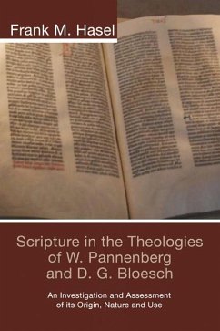 Scripture in the Theologies of W. Pannenberg and D.G. Bloesch (eBook, PDF) - Hasel, Frank M.