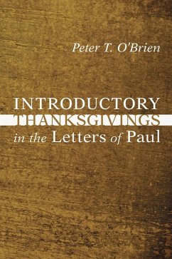 Introductory Thanksgivings in the Letters of Paul (eBook, PDF)