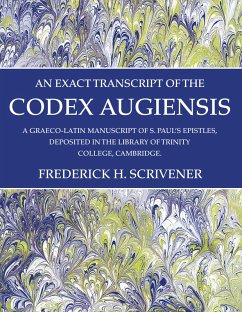 An Exact Transcript of the Codex Augiensis (eBook, PDF)